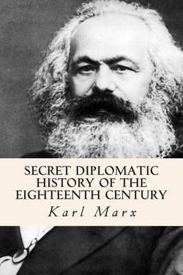 Secret Diplomatic History of The Eighteenth Century